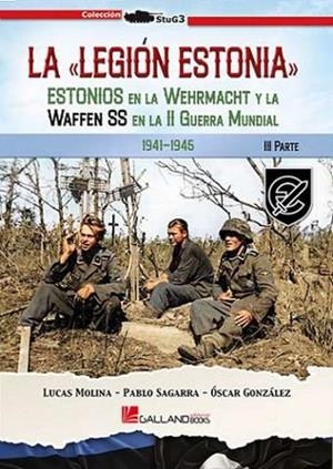 La Legión Estonia | 9788419469731 | Lucas Molina ; Pablo Sagarra ; Óscar González