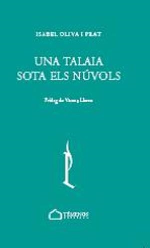 Una talaia sota els núvols | 9788412731750 | Isabel Oliva Prat