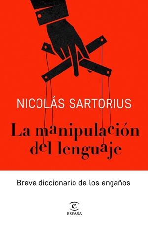 La manipulación del lenguaje | 9788467052886 | Nicolás Sartorius