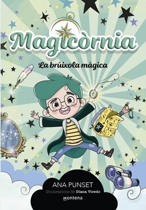 La brúixola màgica (Magicòrnia; 1) | 9788410298095 | Ana Punset ; Diana Vicedo