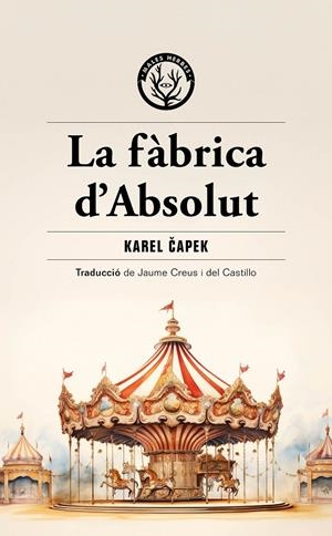 La fàbrica d'Absolut | 9788412910964 | Karel Capek