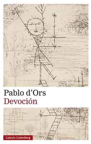 Devoción | 9788410317239 | Pablo d'Ors