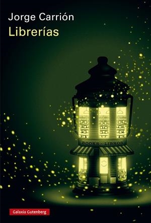 Librerías | 9788419738882 | Jorge Carrión