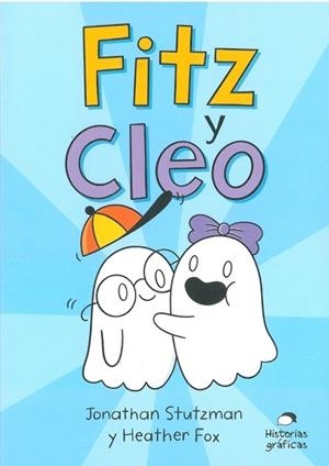 Fitz y Cleo | 9786075575711 | Jonathan Stutzman