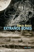Extraños eones | 9788477027690 | Emilio Bueso