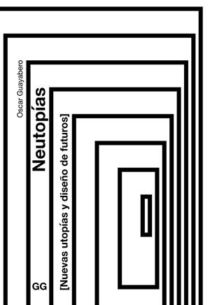 Neutopías | 9788425235528 | Óscar Guayabero