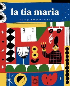 La tia Maria | 9791387501129 | Manuel Bragado ; Iván R.