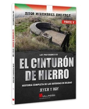 El cinturón de hierro : en la actualidad, los protagonistas | 9788419469649 | Aitor Miñanbres Amezaga