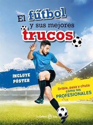 El fútbol y sus mejores trucos | 9788413849164