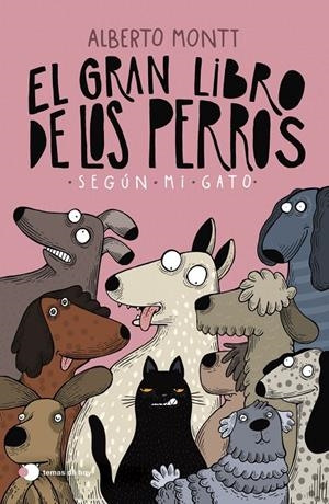 El gran libro de los perros según mi gato | 9788410293397 | Alberto Montt