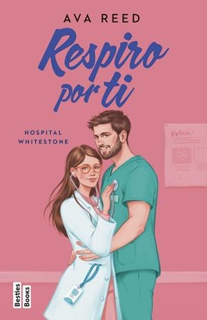 Respiro por ti (Hospital Whitestone; 3) | 9788427053571 | Ava Reed