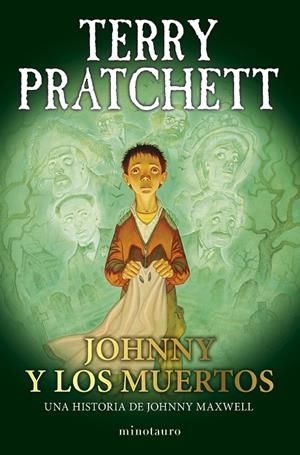 Johnny y los muertos (Johnny Maxwell; 2) | 9788445018729 | Terry Pratchett