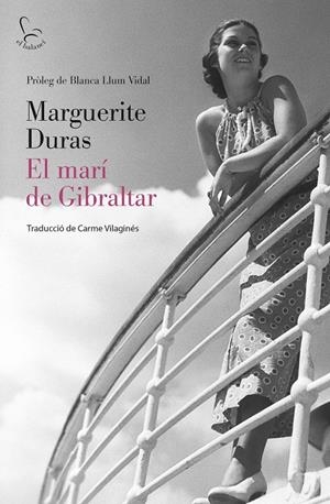 El marí de Gibraltar | 9788429782370 | Marguerite Duras