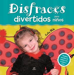 Disfraces divertidos para niños | 9788466229043 | Carlota Blake