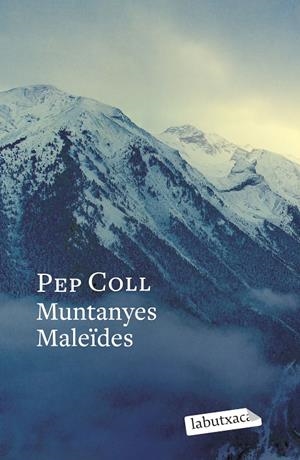 Muntanyes Maleïdes | 9788419971746 | Pep Coll