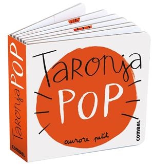 Taronja pop | 9788411582315 | Aurore Petit
