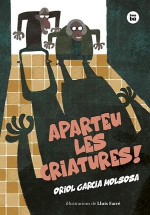 Aparteu les criatures! | 9788483439906 | Oriol Garcia Molsosa ; Lluís Farré