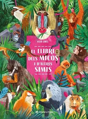 El llibre dels micos i d'altres simis | 9788419912190 | Asia Gwis
