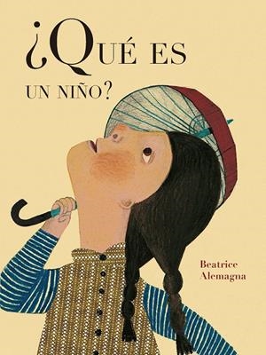 ¿Qué es un niño? | 9788419262608 | Beatrice Alemagna