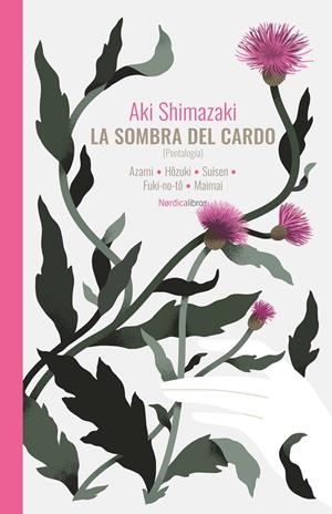 La sombra del cardo (pentalogía) | 9788410200999 | Aki Shimazaki