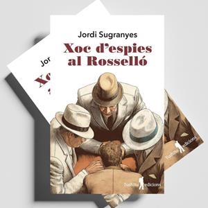 Xoc d'espies al Rosselló | 9788412944815 | Jordi Sugranyes
