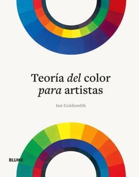 Teoría del color para artistas | 9788410048997 | Ian Goldsmith