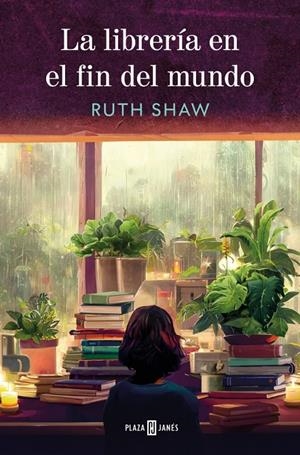 La librería en el fin del mundo | 9788401036088 | Ruth Shaw