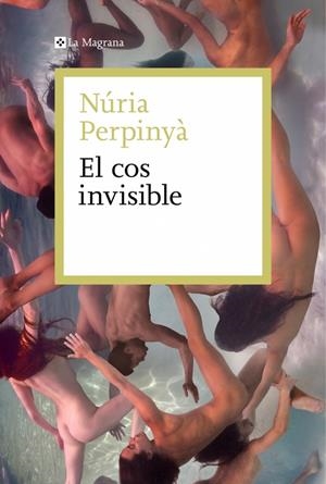 El cos invisible | 9788410009578 | Núria Perpinyà