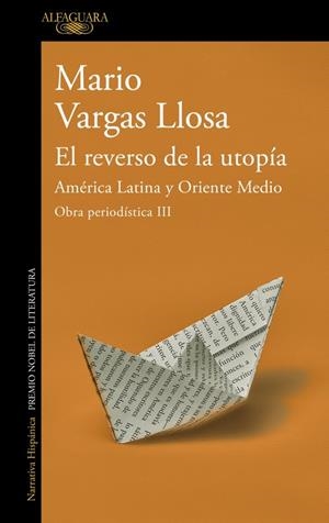 El reverso de la utopía : América Latina y Oriente Medio (Obra periodística; 3) | 9788420460420 | Mario Vargas Llosa