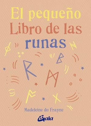 El pequeño libro de las runas | 9788411081511 | Madeleine du Frayne