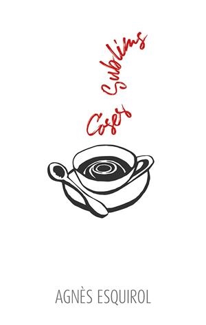 Coses sublims | 9788416445431 | Agnès Esquirol