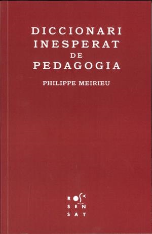 Diccionari inesperat de pedagogia | 9788412581652 | Philippe Meirieu