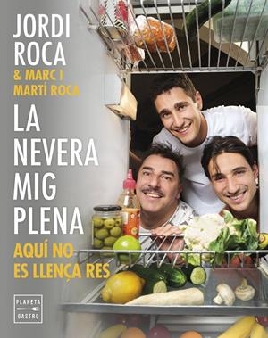 La nevera mig plena | 9788408297970 | Jordi Roca ; Marc Roca ; Martí Roca