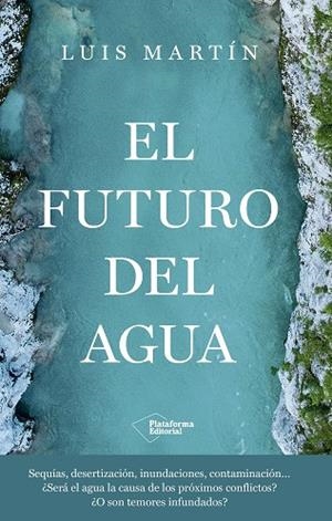 El futuro del agua | 9791387568252 | Luis Martín