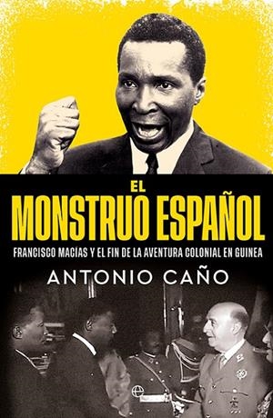El monstruo español | 9788410940000 | Antonio Caño