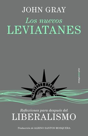 Los nuevos leviatanes | 9788410249158 | John Gray