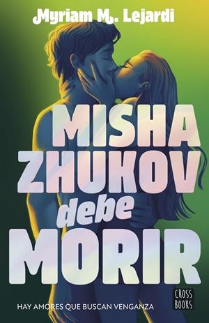Misha Zhukov debe morir (Reality; 2) | 9788408298090 | Myriam M. Lejardi