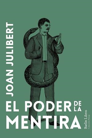 El poder de la mentira | 9788412889253 | Joan Julibert