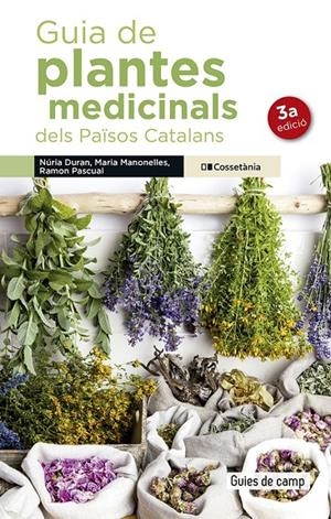 Guia de plantes medicinals dels Països Catalans | 9788490348383 | Núria Duran ; Maria Manonelles ; Ramon Pascual 