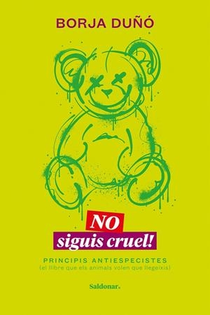 No siguis cruel! | 9788419571458 | Borja Duñó