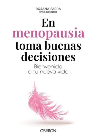 En menopausia toma buenas decisiones | 9788441551206 | Rosana Parra