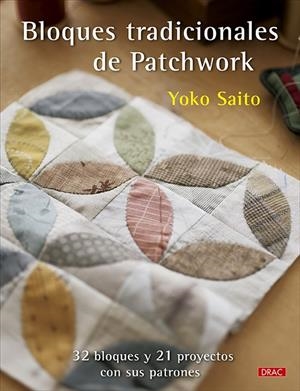 Bloques tradicionales de patchwork | 9788498747874 | Yoko Saito