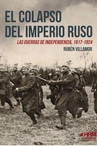 El colapso del Imperio Ruso | 9788494864704 | Rubén Serrano Villamor