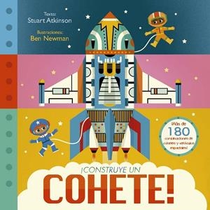 ¡Construye un cohete! | 9788491457770 | Stuart Atkinson ; Ben Newman