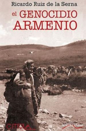 El genocidio armenio | 9788418492006 | Ricardo Ruiz de la Serna