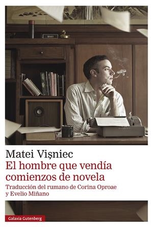 El hombre que vendía comienzos de novela | 9788410317345 | Matei Visniec