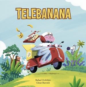 Telebanana (castellà) | 9788410406391 | Rafa Ordóñez ; César Barceló