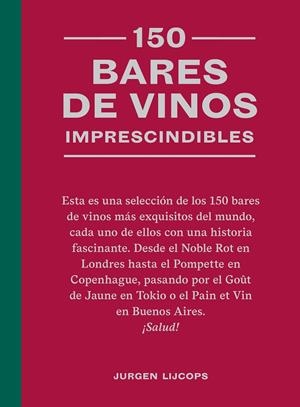 150 bares de vinos imprescindibles | 9788419043634 | Jurgen Lijcops