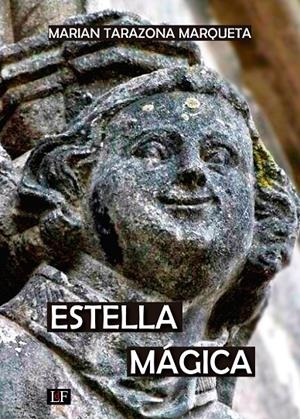 Estella mágica | 9788412758634 | Marian Tarazona Marqueta