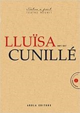 Lluïsa Cunillé 2012-2024 | 9788412916010 | Lluïsa Cunillé